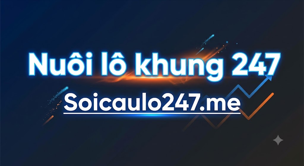 Nuôi lô khung 247