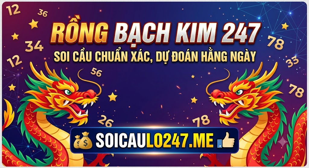 Rồng bạch kim 247