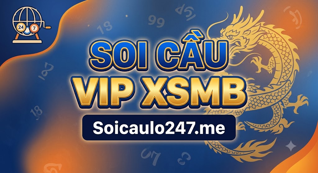 Soi cầu vip XSMB